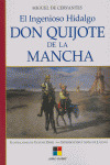 EL INGENIOSO HIDALGO DON QUIJOTE DE LA MANCHA