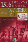 GUERRA CIVIL, 1936 PREGUNTAS Y RESPUESTAS