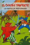 CAPITAN TRINQUETE - BOTELLA MISTERIOSA, LA