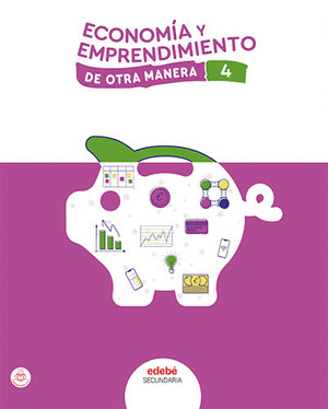 ECONOMIA Y EMPRENDIMIENTO 4º ESO. DE OTRA MANERA