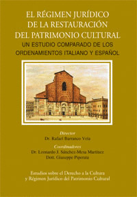 RÉGIMEN JURÍDICO DE LA RESTAURACIÓN DEL PATRIMONIO CULTURAL, EL