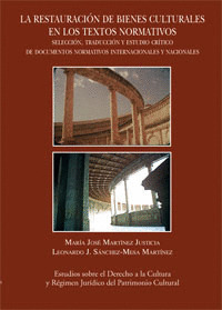 RESTAURACION DE BIENES CULTURALES EN LOS TEXTOS NORMATIVOS, LA