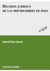 REGIMEN JURIDICO SERVIDUMBRES DE PASO-3 EDICION
