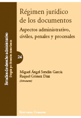 REGIMEN JURIDICO DE LOS DOCUMENTOS-ASPECTOS ADTIVOS,PENALES.