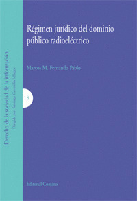 RÉGIMEN JURÍDICO DEL DOMINIO PÚBLICO RADIOELÉCTRICO .