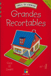CASA DE CAMPO - GRANDES RECORTABLES