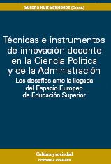 TÉCNICAS E INSTRUMENTOS DE INNOVACIÓN DOCENTE EN LA CIENCIA POLÍTICA Y DE LA ADM