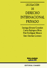 LEGISLACION DE DERECHO INTERNACIONAL PRIVADO (EDICION ACTUALIZADA A JULIO DE 2009)