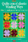 QUILTS CON EL DISEÑO WINDING WAYS