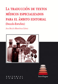 LA TRADUCCIÓN DE TEXTOS MÉDICOS ESPECIALIZADOS PARA EL ÁMBITO EDITORIAL (INGLÉS-