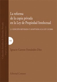 REFORMA DE LA COPIA PRIVADA EN LA LEY DE PROPIEDAD INTELECTUAL, LA