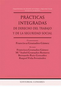 PRACTICAS INTEGRADAS DE DERECHO DEL TRABAJO Y DE LA SEGURIDAD SOC