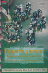 ELEGANTE GLAMOUR. RESPANDECIENTES CUENTAS DE CRISTAL