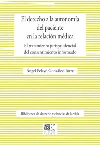 DERECHO A LA AUTONOMIA DEL PACIENTE EN LA RELACION MEDICA,EL