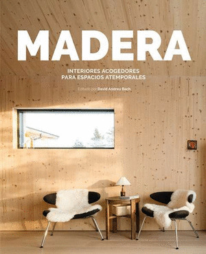 MADERA. INTERIORES ACOGEDORES