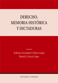 DERECHO, MEMORIA HISTORICA Y DICTADURAS.