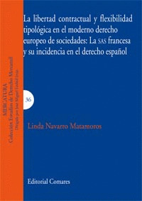 LIBERTAD CONTRACTUAL Y FLEXIBILIDAD TIPOLOGICA EN EL MODERNO DERECHO EUROPEO, LA