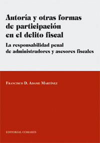 AUTORIA Y OTRAS FORMAS DE PARTICIPACION EN EL DELITO FISCAL.