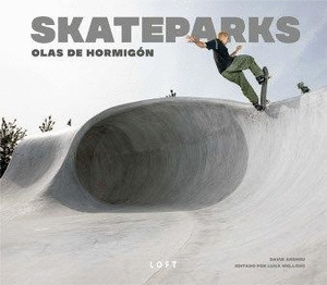 SKATEPARKS: OLAS DE HORMIGÓN