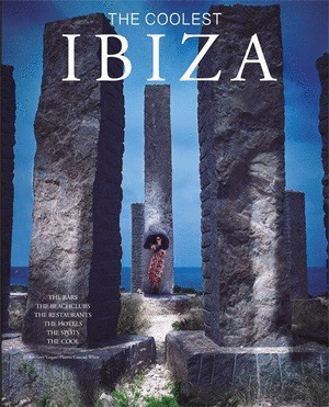 IBIZA. THE COOLEST (EDICIÓN BILINGÜE INGLÉS - CASTELLANO)