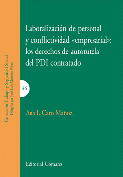 LABORALIZACIÓN DE PERSONAL Y CONFLICTIVIDAD «EMPRESARIAL»: LOS DERECHOS DE AUTOT