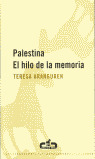 PALESTINA EL HILO DE LA MEMORIA