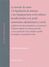 TASACION DE COSTAS, LA LIQUIDACION DE INTERESES  Y SUS IMPUGNACIONES EN LOS ORDENES JURISDICIONAL