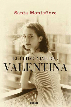 ULTIMO VIAJE DE VALENTINA, EL