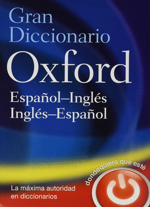 GRAN DICC. OXFOR ESPAÑOL-INGLES-ESPAÑOL
