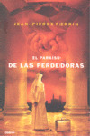 PARAISO DE LAS PERDEDORAS, EL