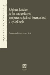 REGIMEN JURIDICO CONSUMIDORES COMPETENCIA JUDICIAL