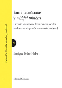 ENTRE TECNOCRATAS Y WISHFUL THINKERS
