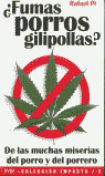 FUMAS PORROS GILIPOLLAS