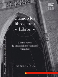 CUANDO LOS LIBROS ERAN LIBROS.