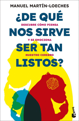 ¿DE QUÉ NOS SIRVE SER TAN LISTOS?
