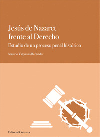 JESUS DE NAZARET FRENTE AL DERECHO.