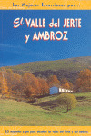 VALLE DEL JERTE Y AMBROZ, EL. MEJORES EXCURSIONES POR...