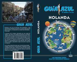HOLANDA. GUÍA AZUL EL MUNDO A TU AIRE (2018)