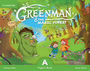 GREENMAN AND THE MAGIC FOREST A PUPIL'S BOOK WITH STICKERS AND POP-OUTS