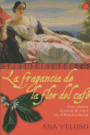 FRAGANCIA DE LA FLOR DEL CAFE, LA