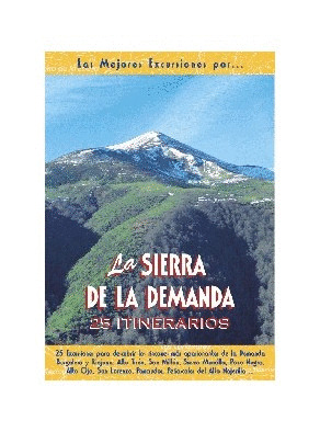 SIERRA DE LA DEMANDA. MEJORES EXCURSIONES POR