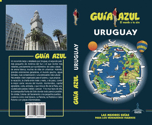 URUGUAY. GUÍA AZUL EL MUNDO A TU AIRE (2018)