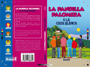 PANDILLA PALOMERA Y LA CASA BLANCA, LA