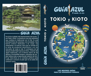 TOKIO Y KIOTO. GUÍA AZUL EL MUNDO A TU AIRE (2018)