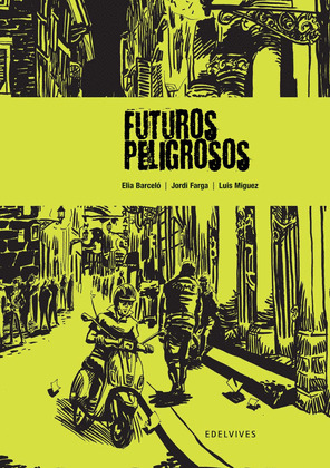 FUTUROS PELIGROSOS