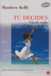 TU DECIDES