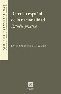 DERECHO ESPAÑOL DE LA NACIONALIDAD.(DERECHO TRANSACIONAL)