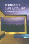 BEACH HOUSES / CASAS JUNTOAL MAR