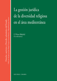 GESTION JURIDICA DE LA DIVERSIDAD RELIGIOSA EN EL AREA MEDIT