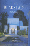 IBIZA BLAKSTAD HOUSES